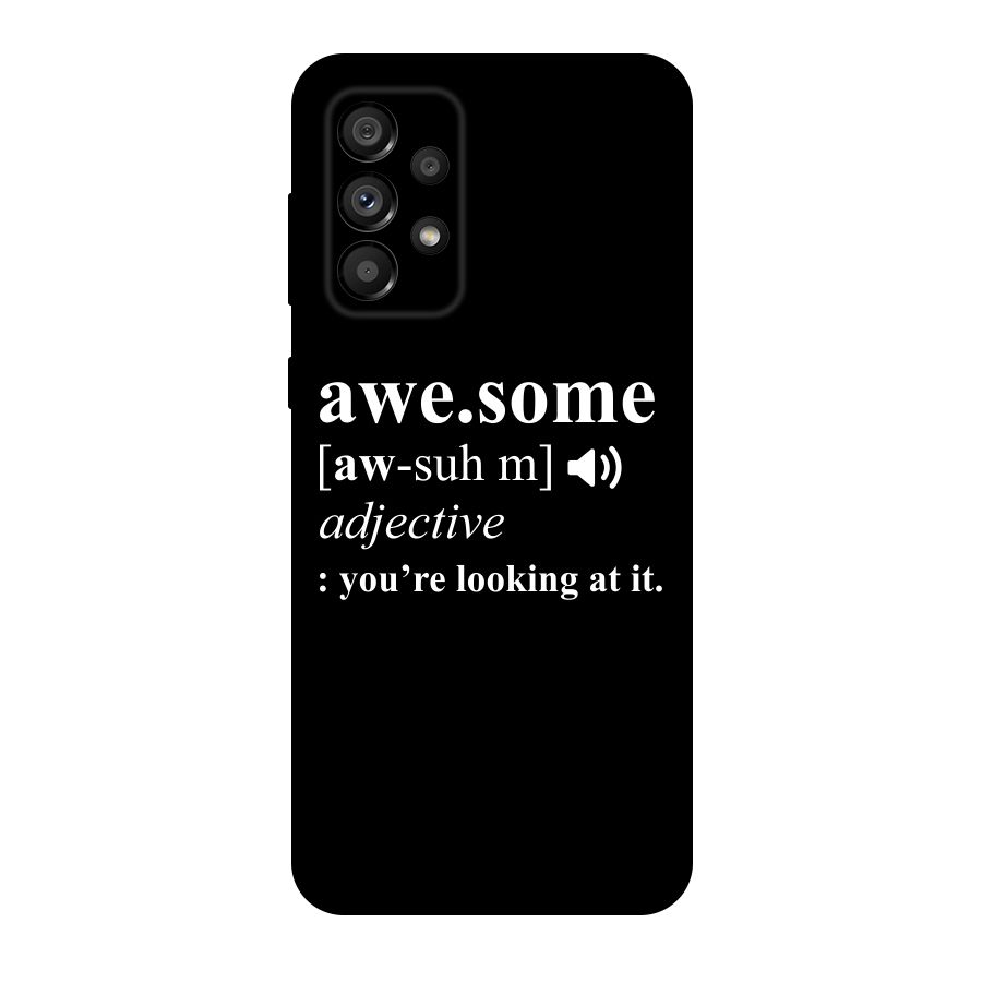 Awesome Looking at it Original Polycarbonate Back Case for Galaxy A73 5G