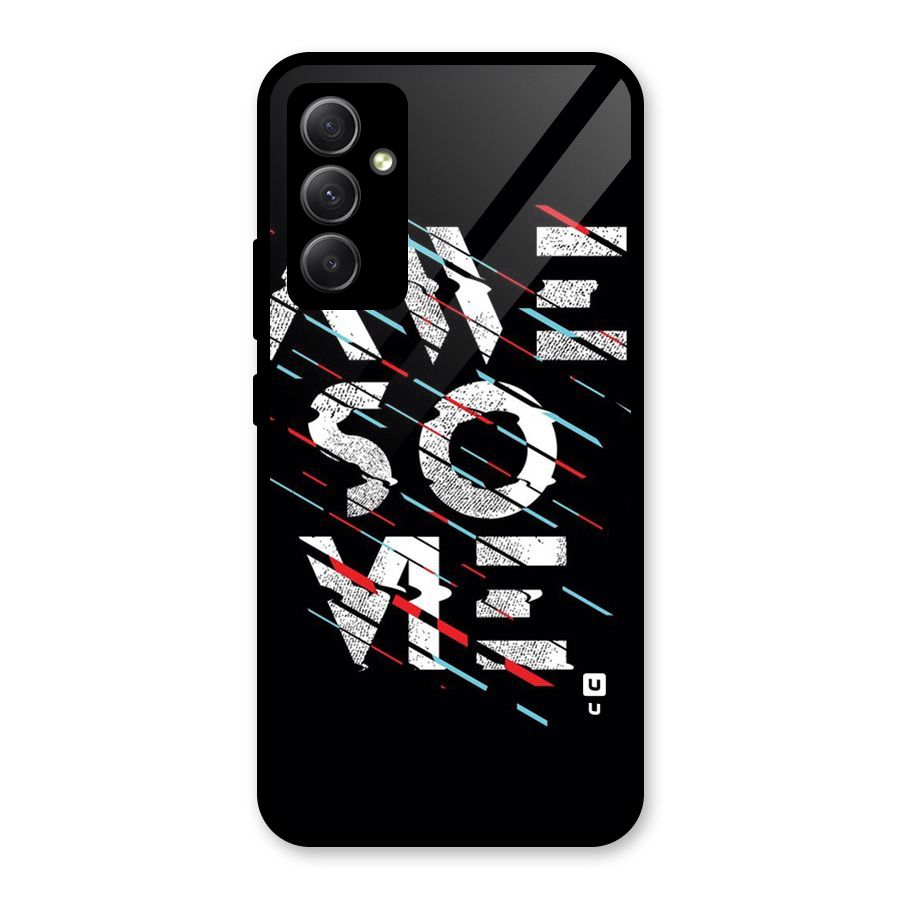 Awesome Me Glass Back Case for Galaxy A34