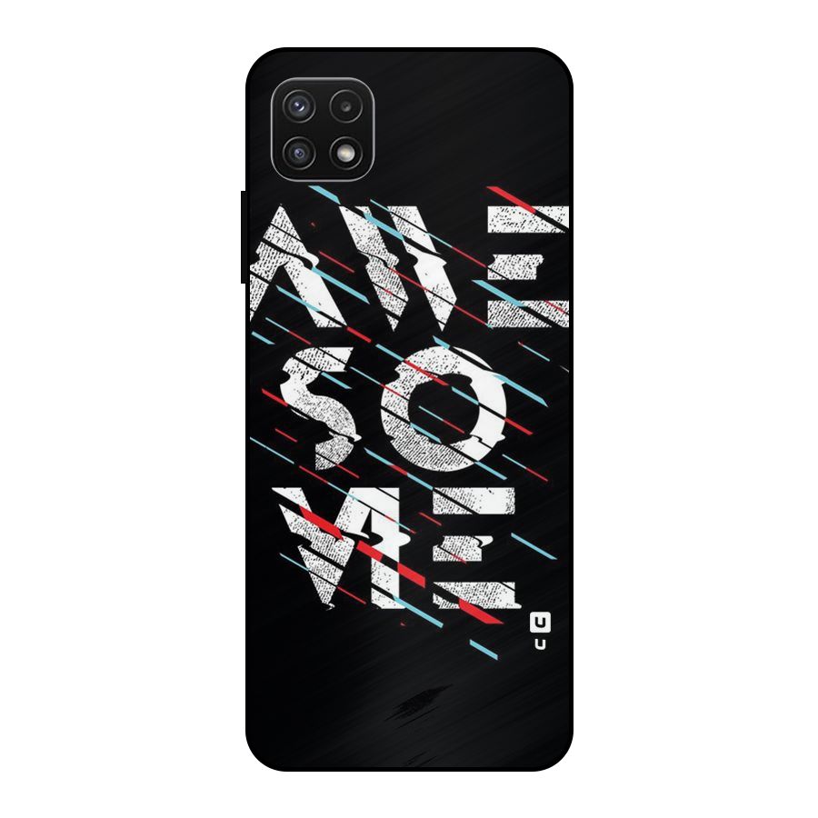 Awesome Me Metal Back Case for Galaxy A22 5G