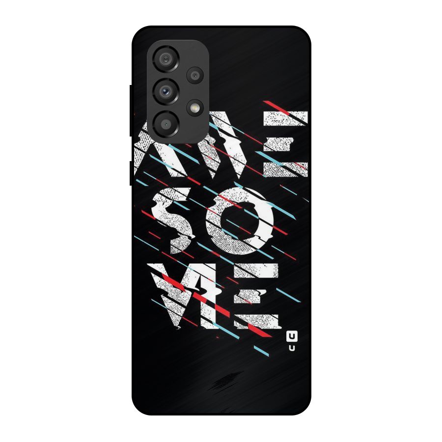 Awesome Me Metal Back Case for Galaxy A33 5G