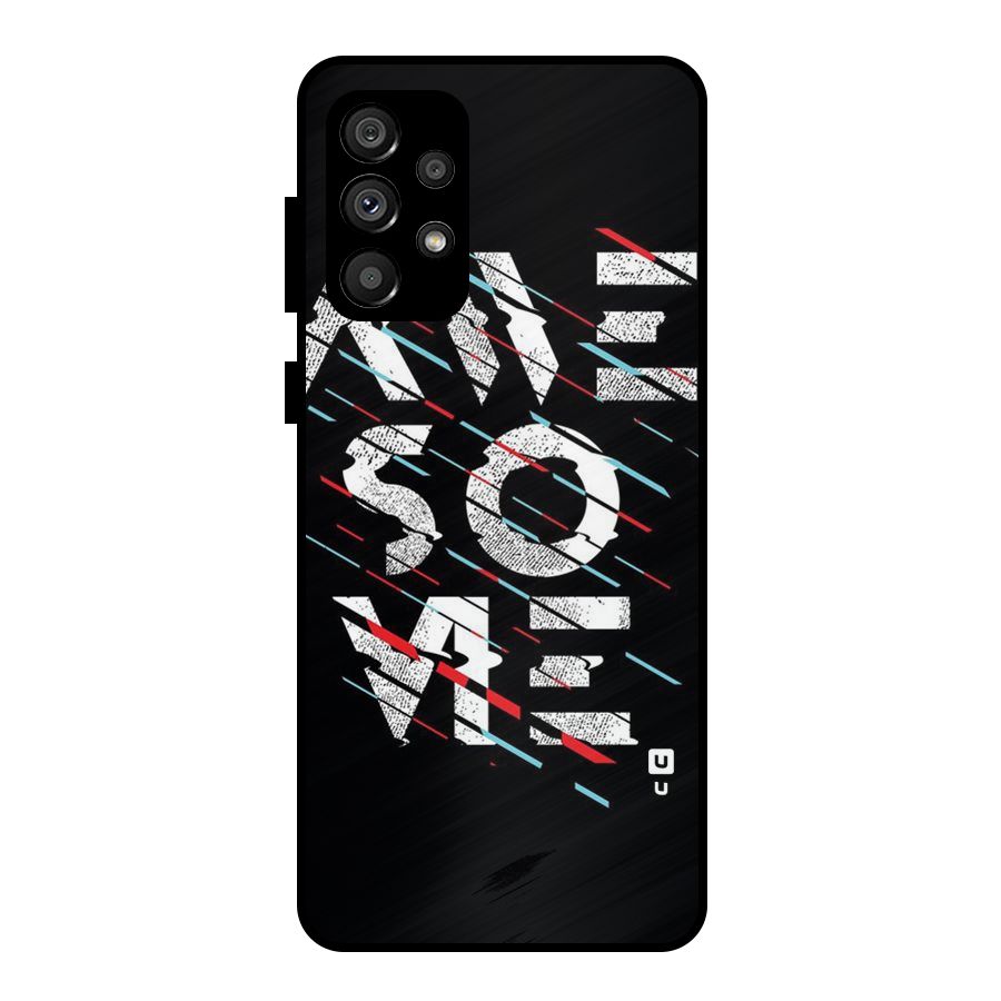 Awesome Me Metal Back Case for Galaxy A73 5G