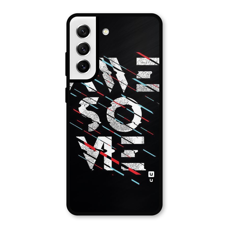 Awesome Me Metal Back Case for Galaxy S21 FE 5G