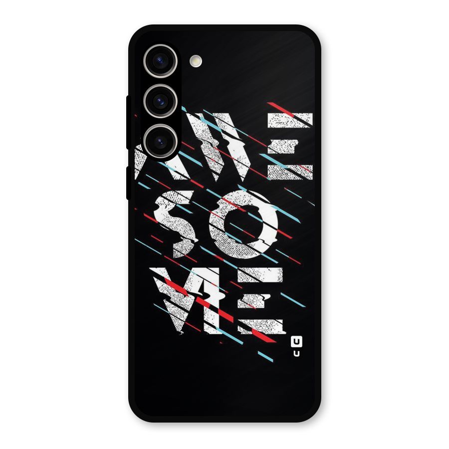 Awesome Me Metal Back Case for Galaxy S23 Plus