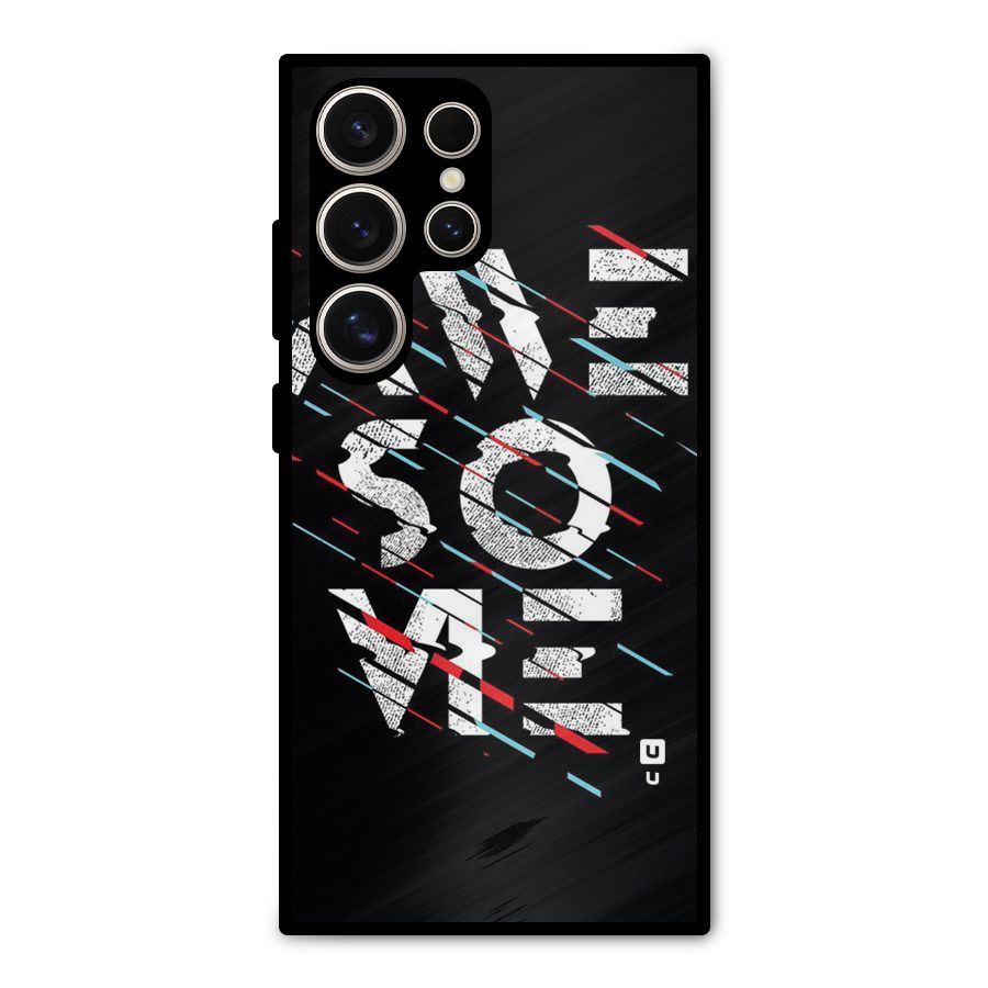 Awesome Me Metal Back Case for Galaxy S24 Ultra