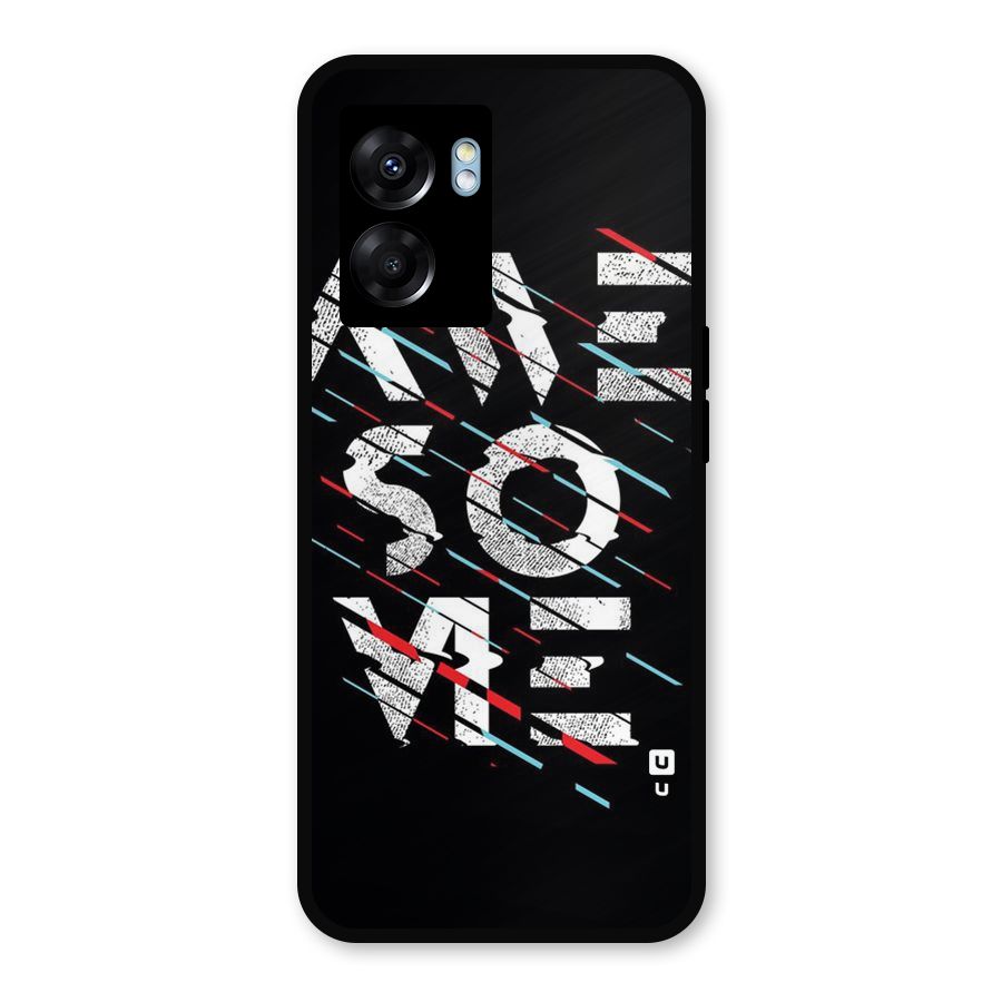 Awesome Me Metal Back Case for Oppo K10 (5G)