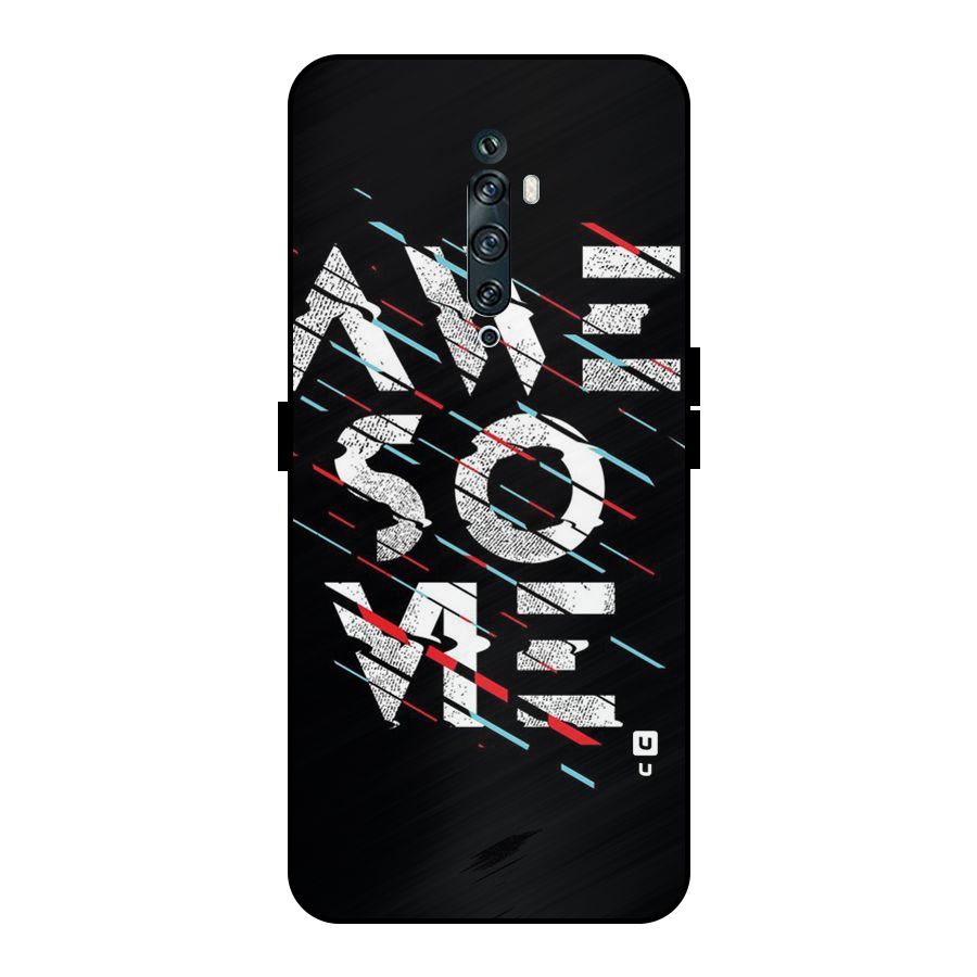 Awesome Me Metal Back Case for Oppo Reno2 Z