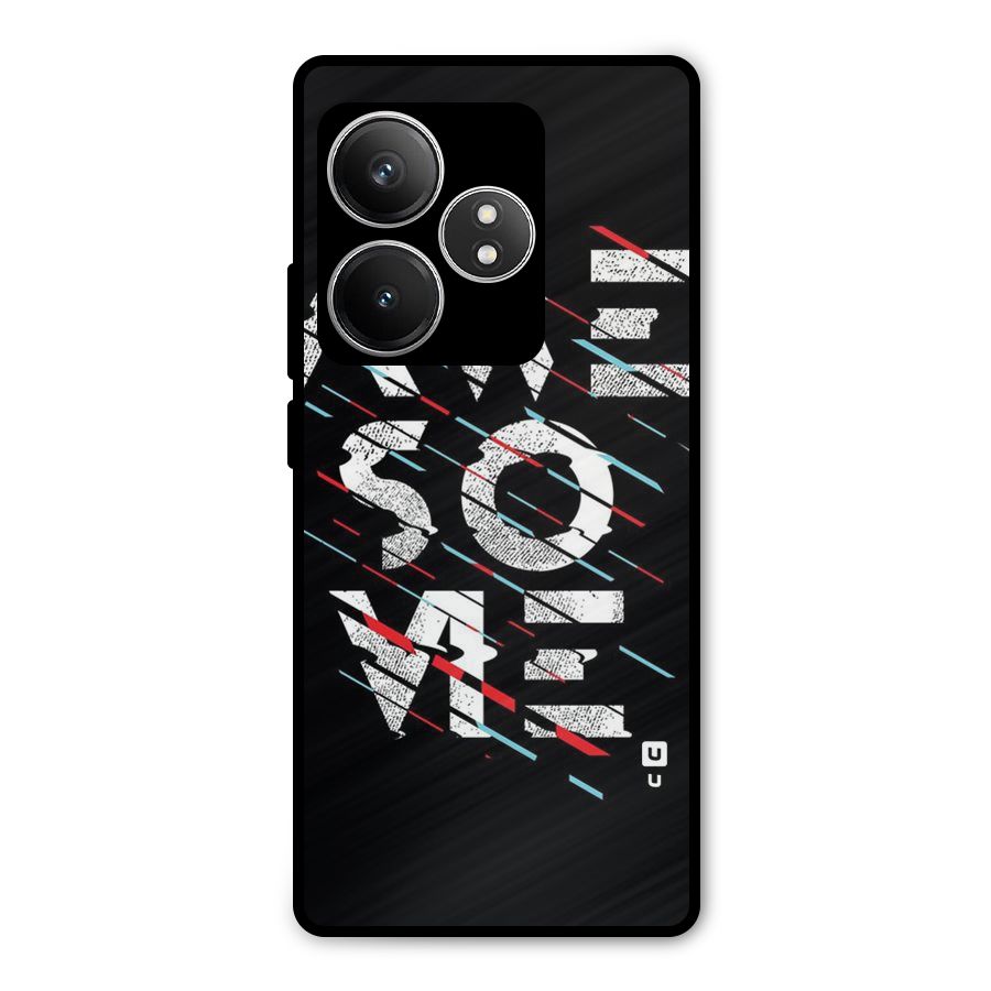 Awesome Me Metal Back Case for Realme GT 6T