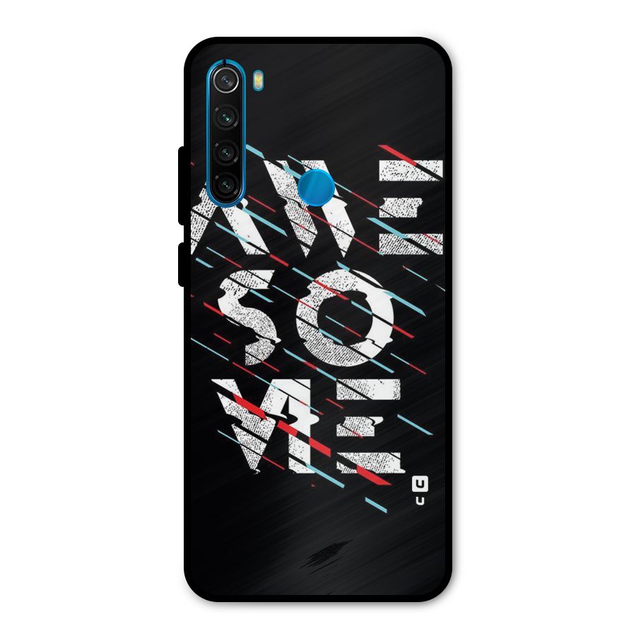 Awesome Me Metal Back Case for Redmi Note 8
