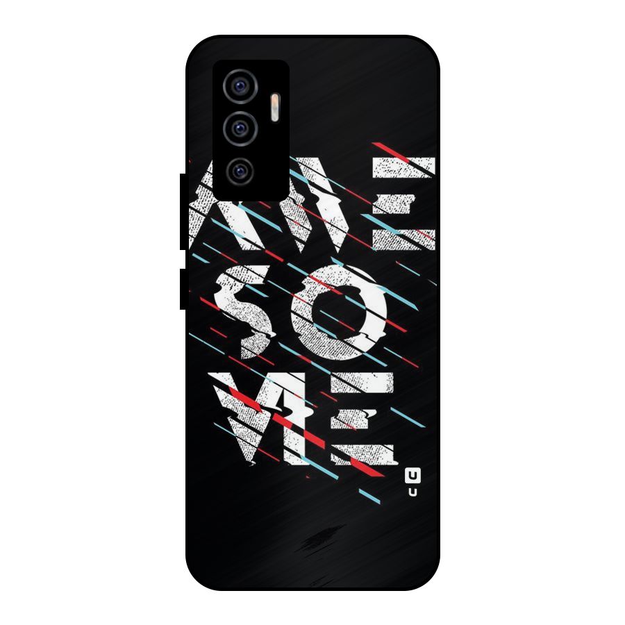 Awesome Me Metal Back Case for Vivo V23e