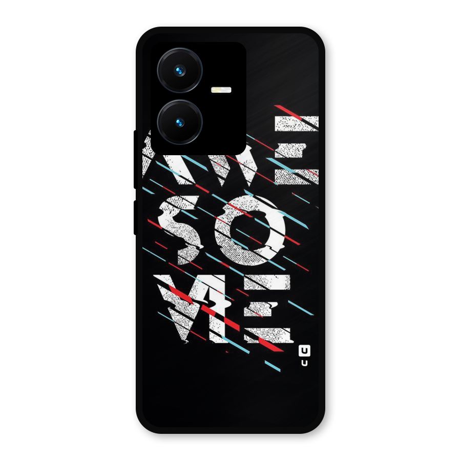 Awesome Me Metal Back Case for Vivo Y22