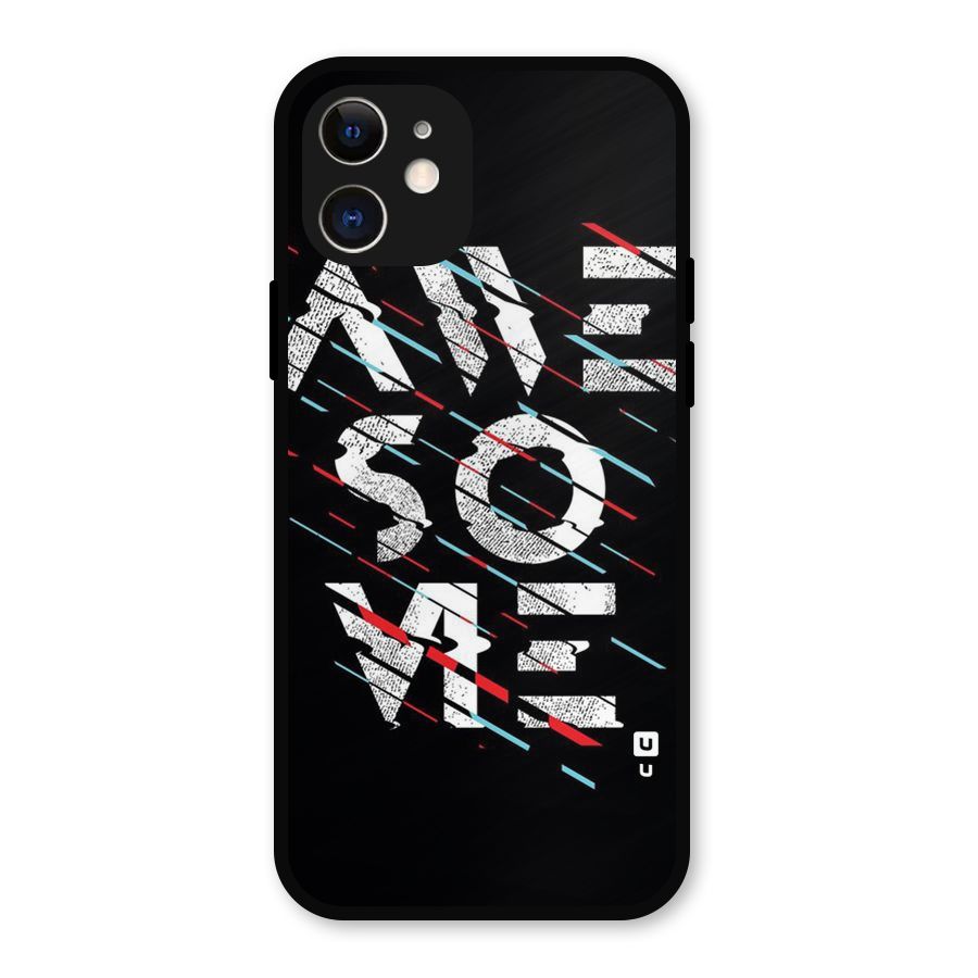 Awesome Me Metal Back Case for iPhone 12