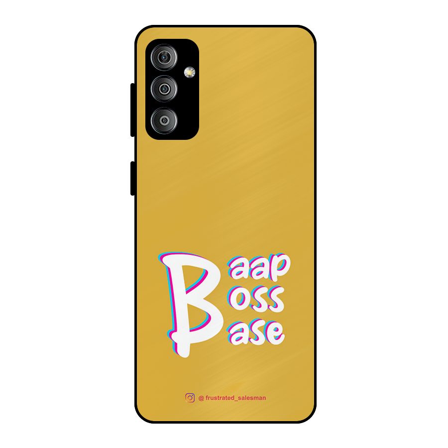 Baap Boss Base Mustard Yellow Metal Back Case for Galaxy F23
