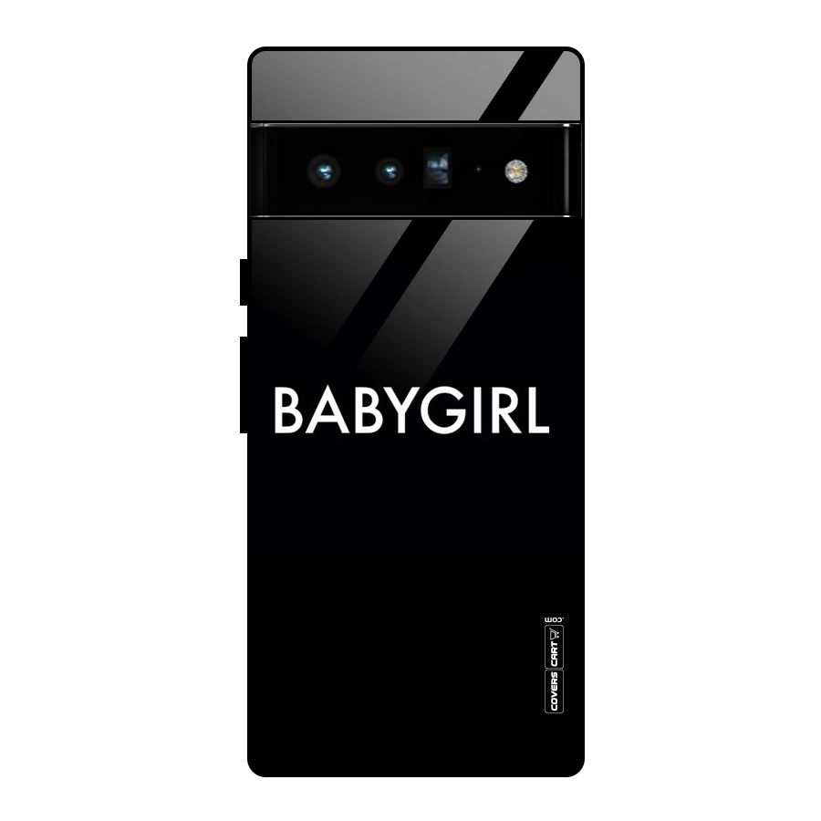 Baby Girl Glass Back Case for Google Pixel 6 Pro