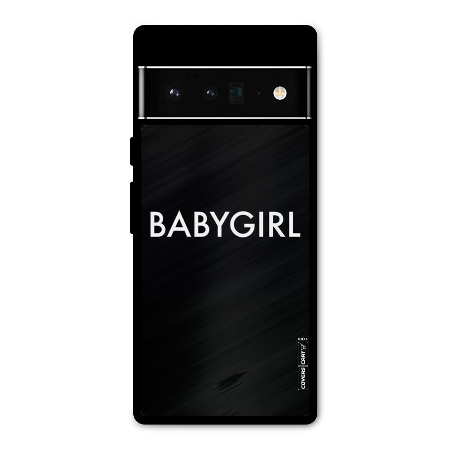 Baby Girl Metal Back Case for Google Pixel 6 Pro