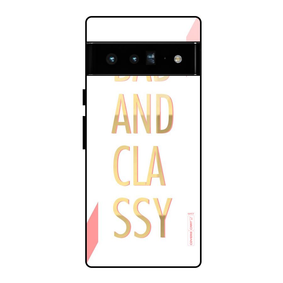 Bad And Classy Glass Back Case for Google Pixel 6 Pro