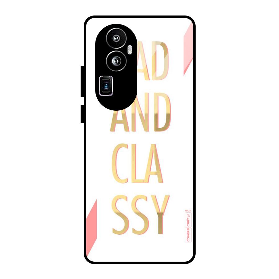 Bad And Classy Glass Back Case for Oppo Reno10 Pro Plus