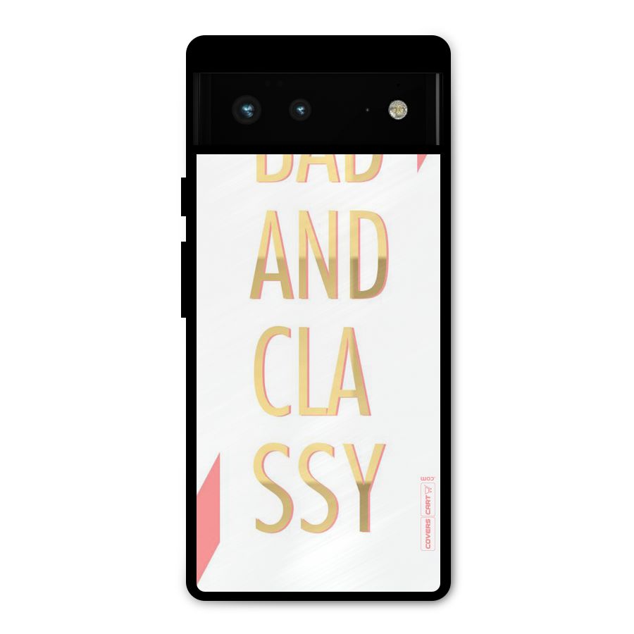 Bad And Classy Metal Back Case for Google Pixel 6