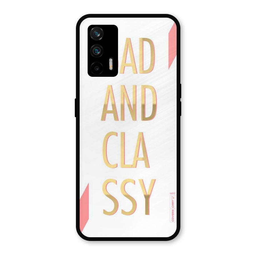 Bad And Classy Metal Back Case for Realme GT 5G