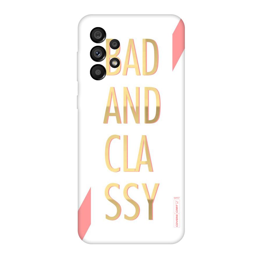 Bad And Classy Original Polycarbonate Back Case for Galaxy A73 5G