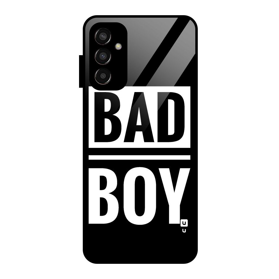Bad Boy Glass Back Case for Galaxy F13