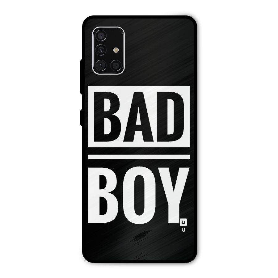 Bad Boy Metal Back Case for Galaxy A51