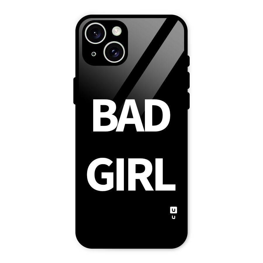 Bad Girl Attitude Glass Back Case for iPhone 15 Plus