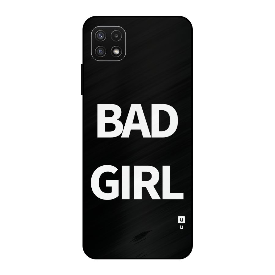 Bad Girl Attitude Metal Back Case for Galaxy A22 5G