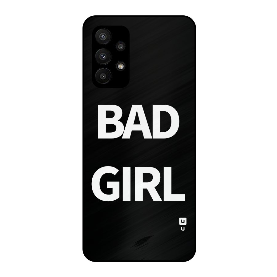 Bad Girl Attitude Metal Back Case for Galaxy A23