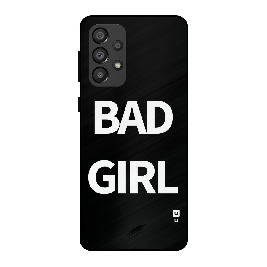 Bad Girl Attitude Metal Back Case for Galaxy A33 5G