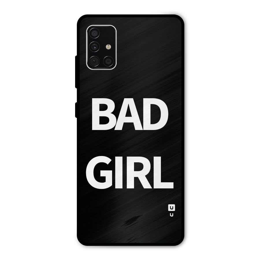 Bad Girl Attitude Metal Back Case for Galaxy A51