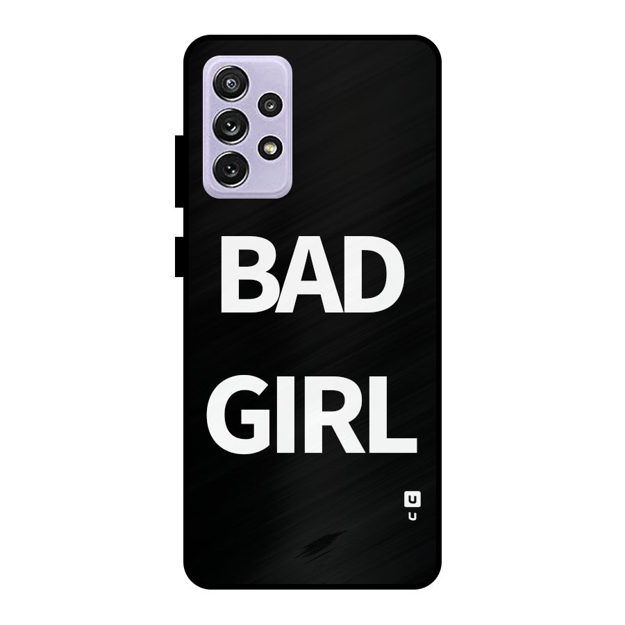 Bad Girl Attitude Metal Back Case for Galaxy A72
