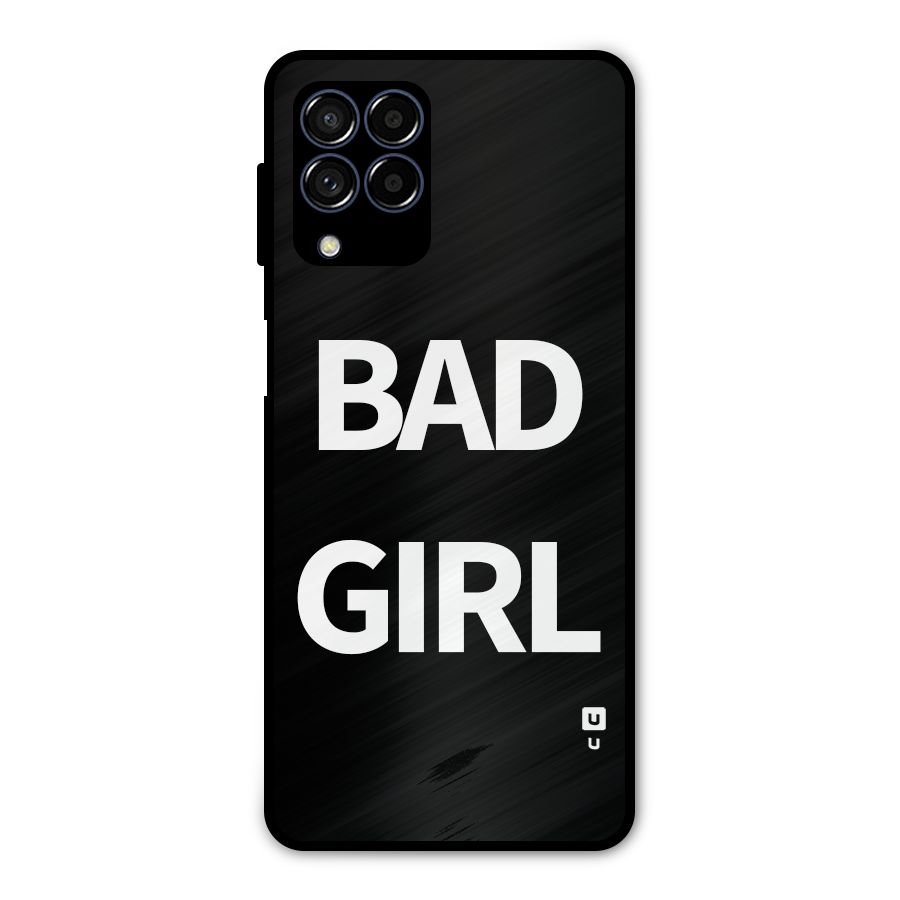 Bad Girl Attitude Metal Back Case for Galaxy M53 5G