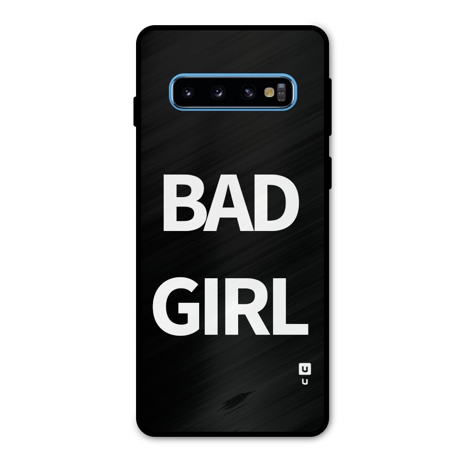 Bad Girl Attitude Metal Back Case for Galaxy S10