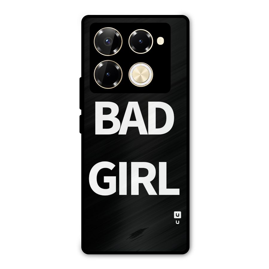 Bad Girl Attitude Metal Back Case for Infinix Note 40 Pro