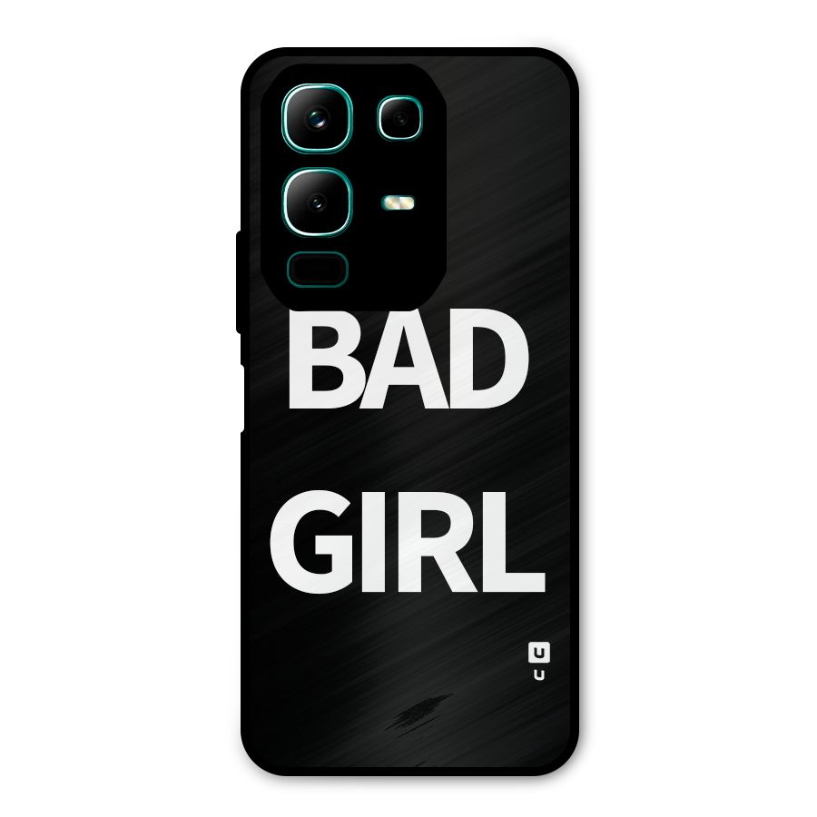Bad Girl Attitude Metal Back Case for Infinix Note 50x