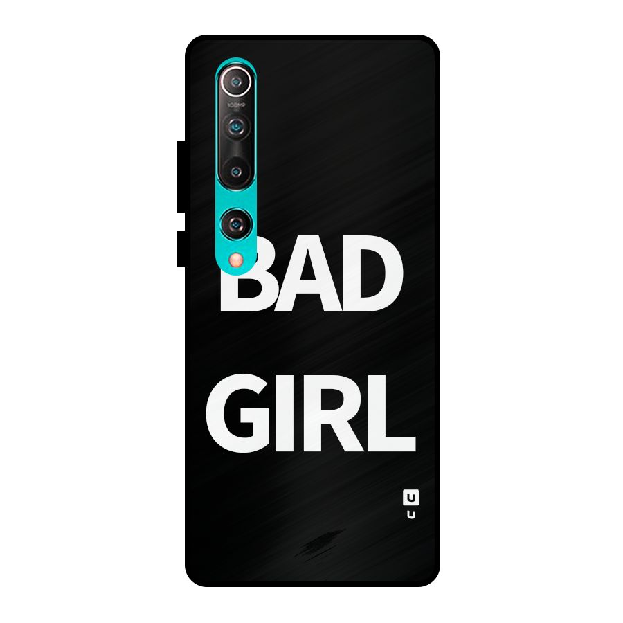 Bad Girl Attitude Metal Back Case for Mi 10