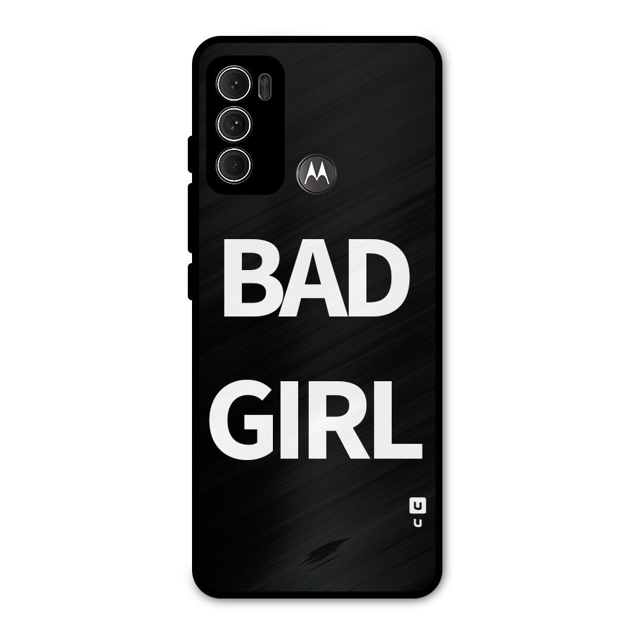 Bad Girl Attitude Metal Back Case for Moto G60