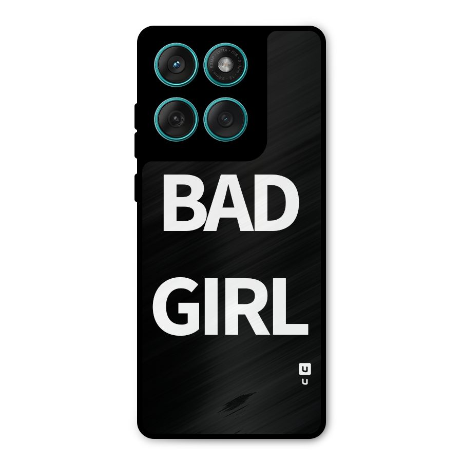 Bad Girl Attitude Metal Back Case for Motorola Edge 60 Fusion