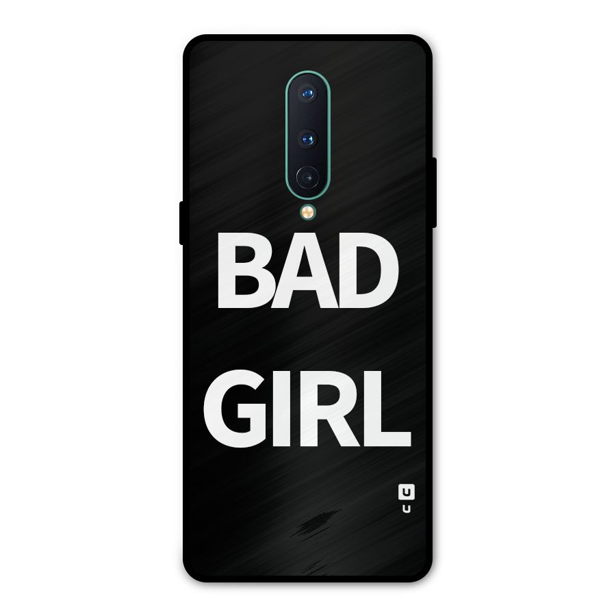 Bad Girl Attitude Metal Back Case for OnePlus 8
