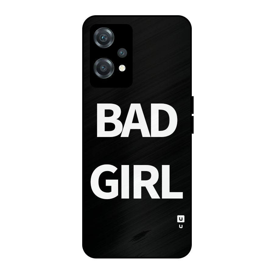 Bad Girl Attitude Metal Back Case for OnePlus Nord CE 2 Lite 5G