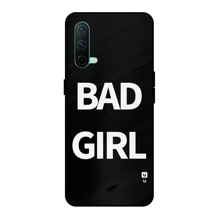 Bad Girl Attitude Metal Back Case for OnePlus Nord CE 5G
