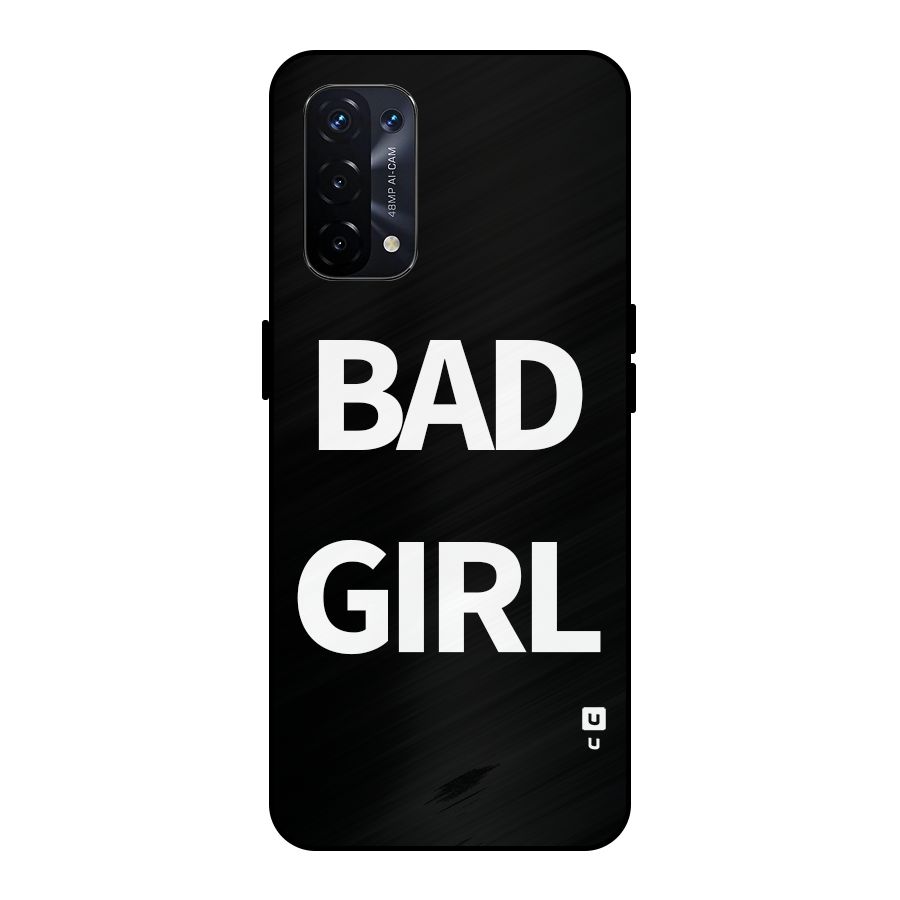 Bad Girl Attitude Metal Back Case for Oppo A74 5G