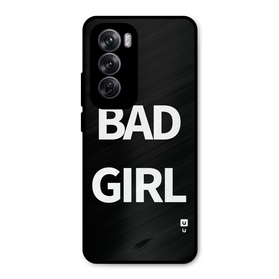 Bad Girl Attitude Metal Back Case for Oppo Reno12 Pro