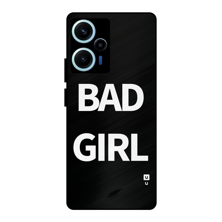 Bad Girl Attitude Metal Back Case for Poco F5