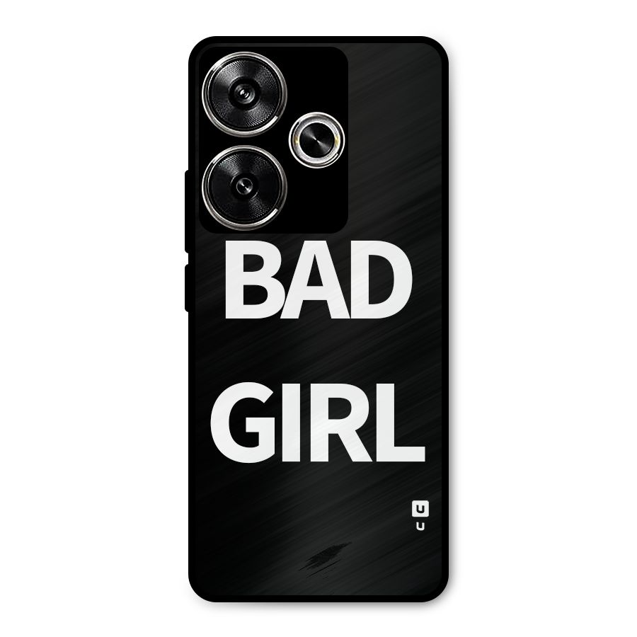 Bad Girl Attitude Metal Back Case for Poco F6