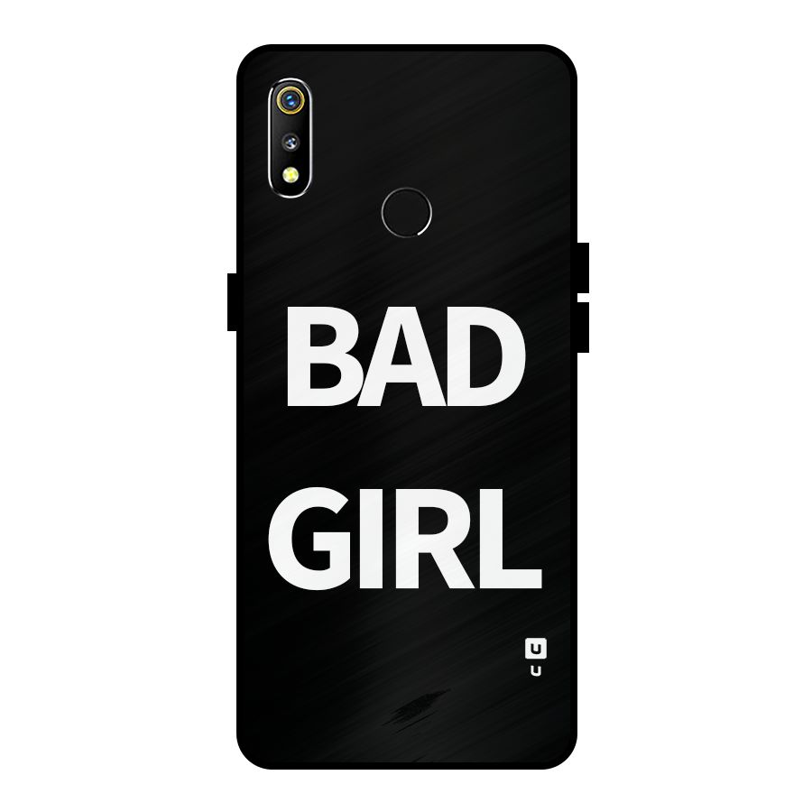 Bad Girl Attitude Metal Back Case for Realme 3i