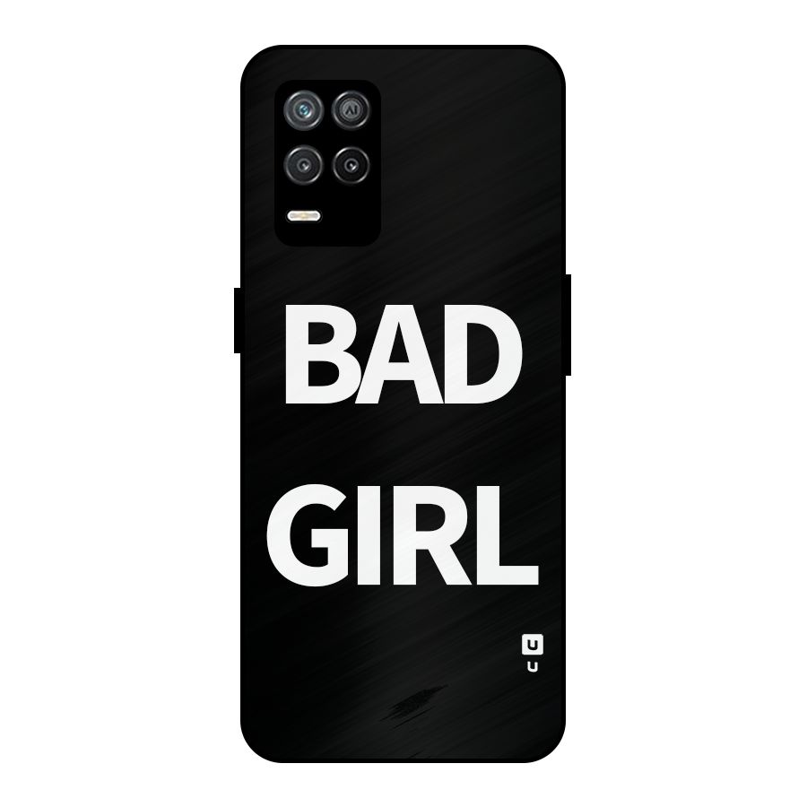 Bad Girl Attitude Metal Back Case for Realme 8 5G