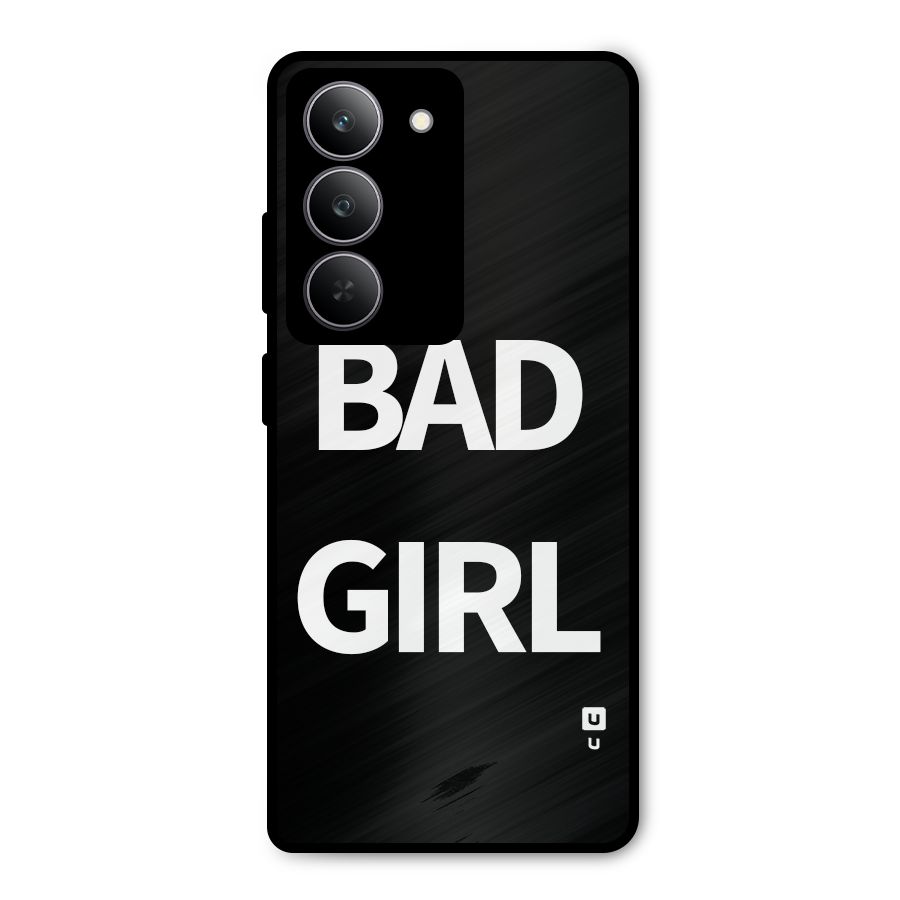 Bad Girl Attitude Metal Back Case for Realme P3x