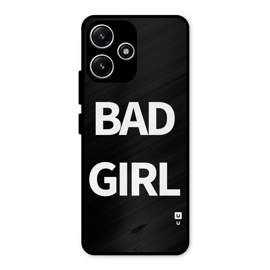 Bad Girl Attitude Metal Back Case for Redmi 12 5G