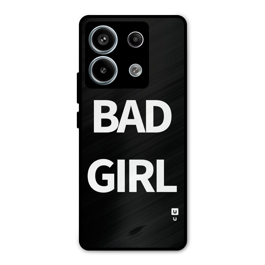 Bad Girl Attitude Metal Back Case for Redmi Note 13 Pro 5G